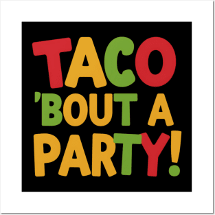 Taco Bout A Party! Posters and Art